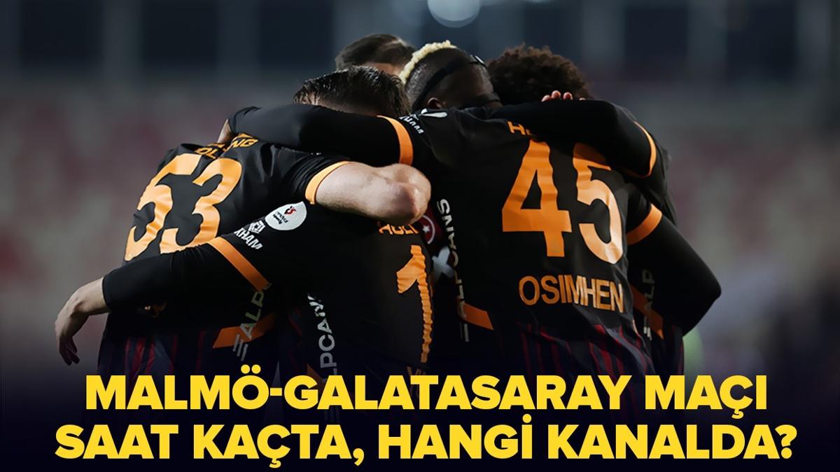 Malm-Galatasaray ma hangi kanalda" Malm-Galatasaray ma ne zaman, saat kata"