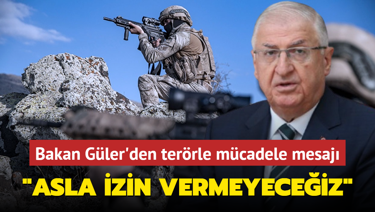 Bakan Gler'den terrle mcadele mesaj... "Asla izin vermeyeceiz"