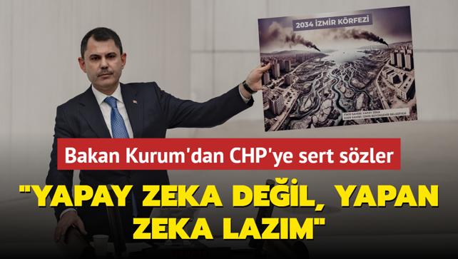 Bakan Kurum'dan CHP'ye sert szler: Yapay zeka deil, yapan zeka lazm