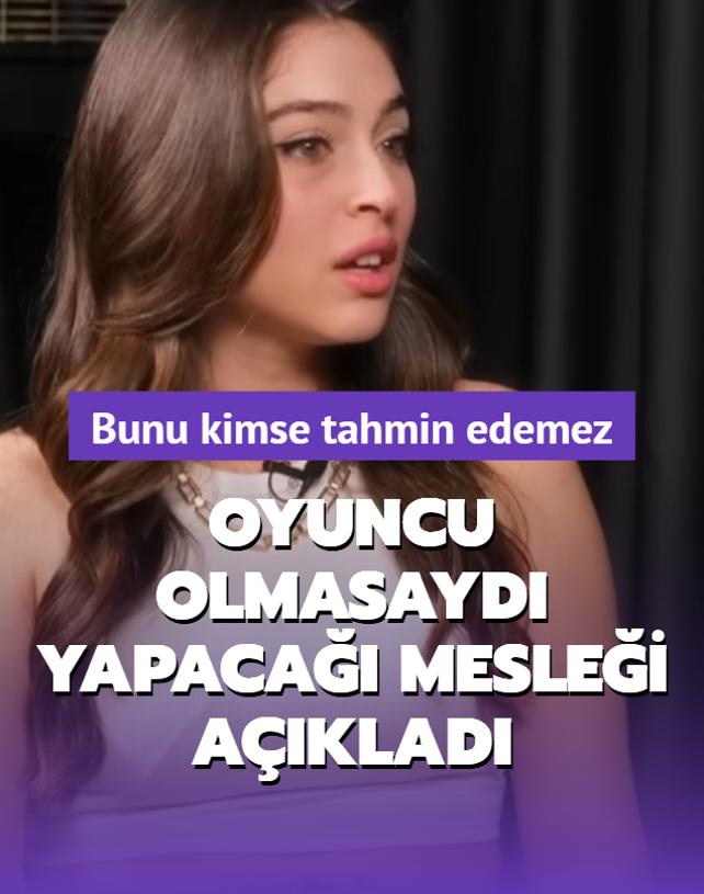 Oyuncu olmasayd yapaca meslei aklad