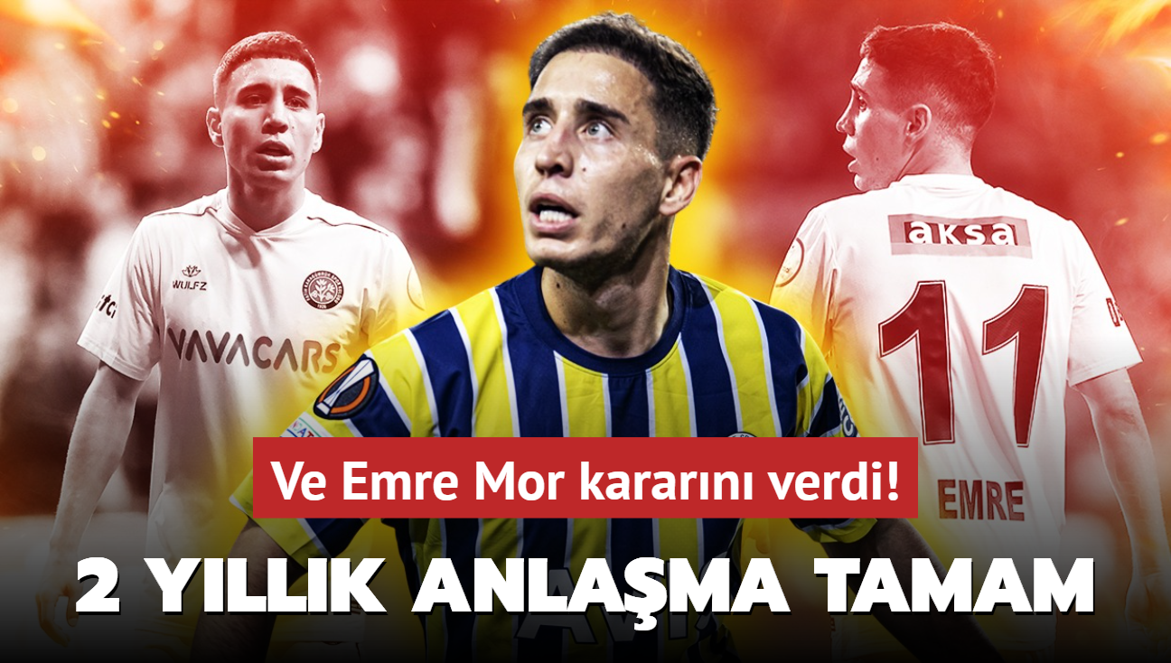 Kararn verdi! Emre Mor imzay atyor: 2 yllk anlama tamam