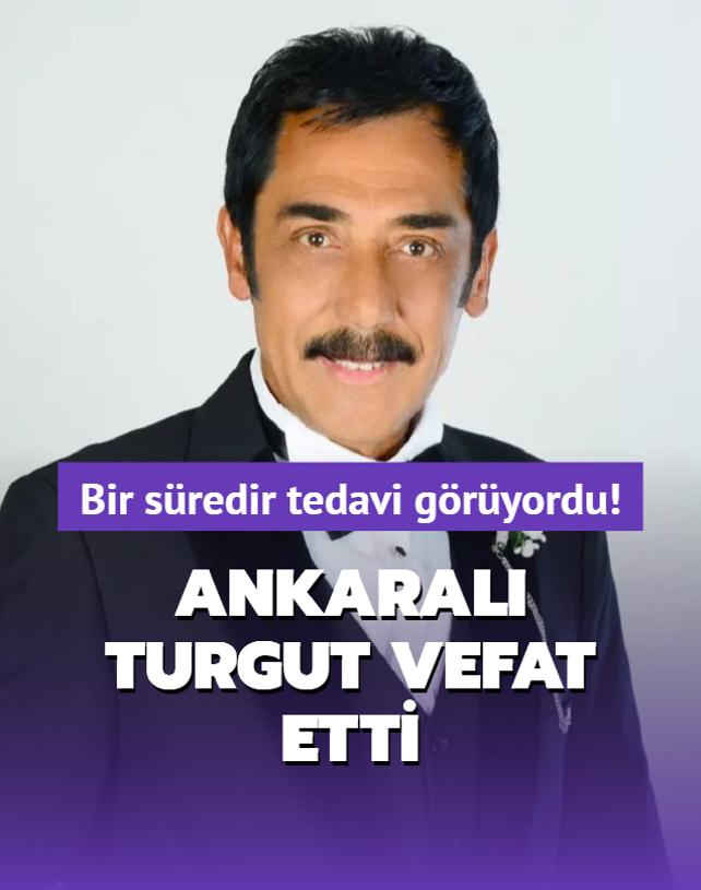 Ankaral Turgut vefat etti