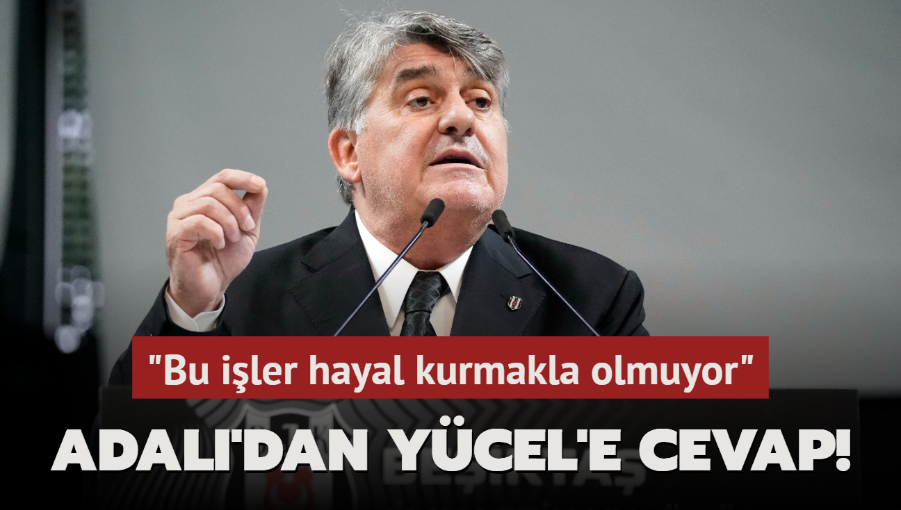 Serdal Adal'dan Hseyin Ycel'e cevap! "Bu iler hayal kurmakla olmuyor"