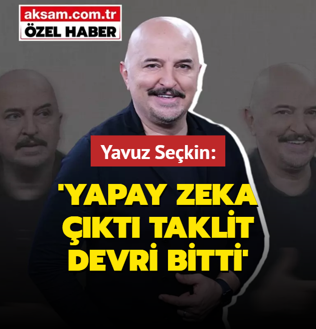 'Yapay zeka kt, taklit devri bitti'