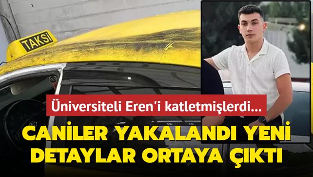 niversiteli Eren'i katletmilerdi... Katiller yakaland, yeni detaylar ortaya kt