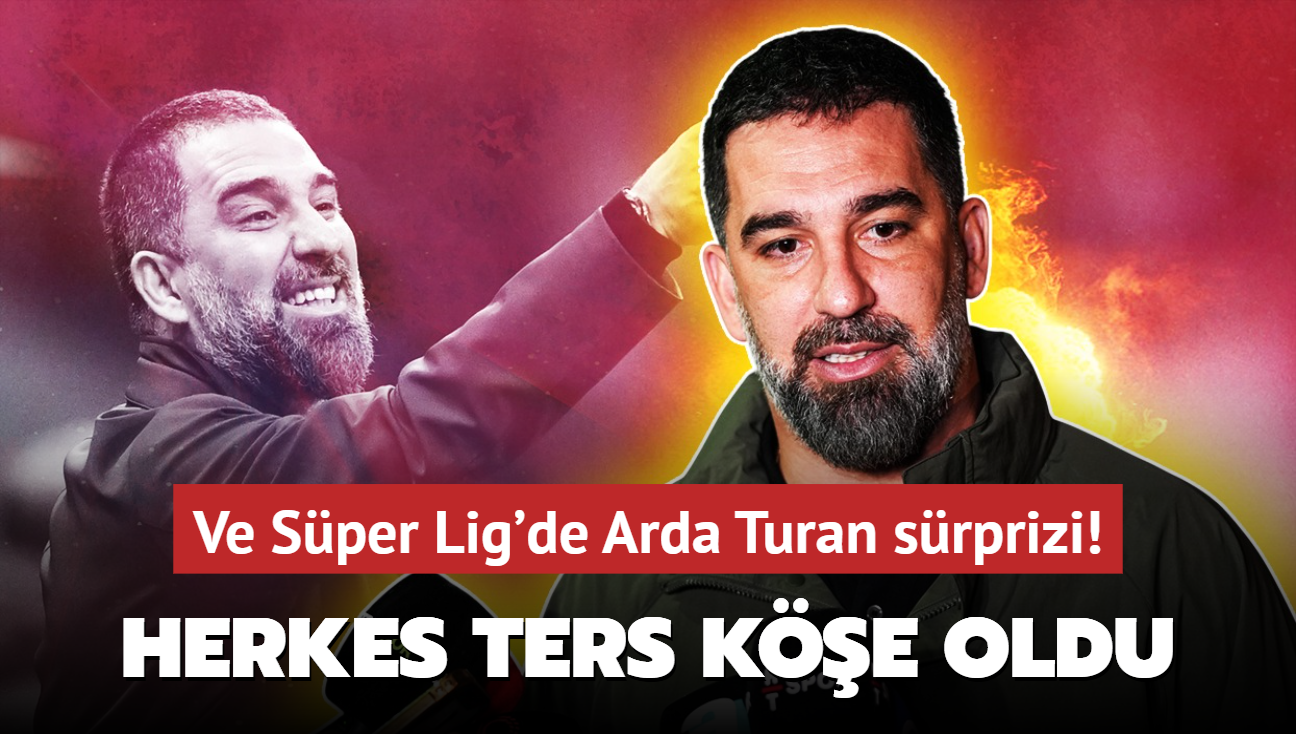 Ve Sper Lig'de Arda Turan srprizi! Kimse bu kadarn beklemiyordu: Herkes ters ke oldu