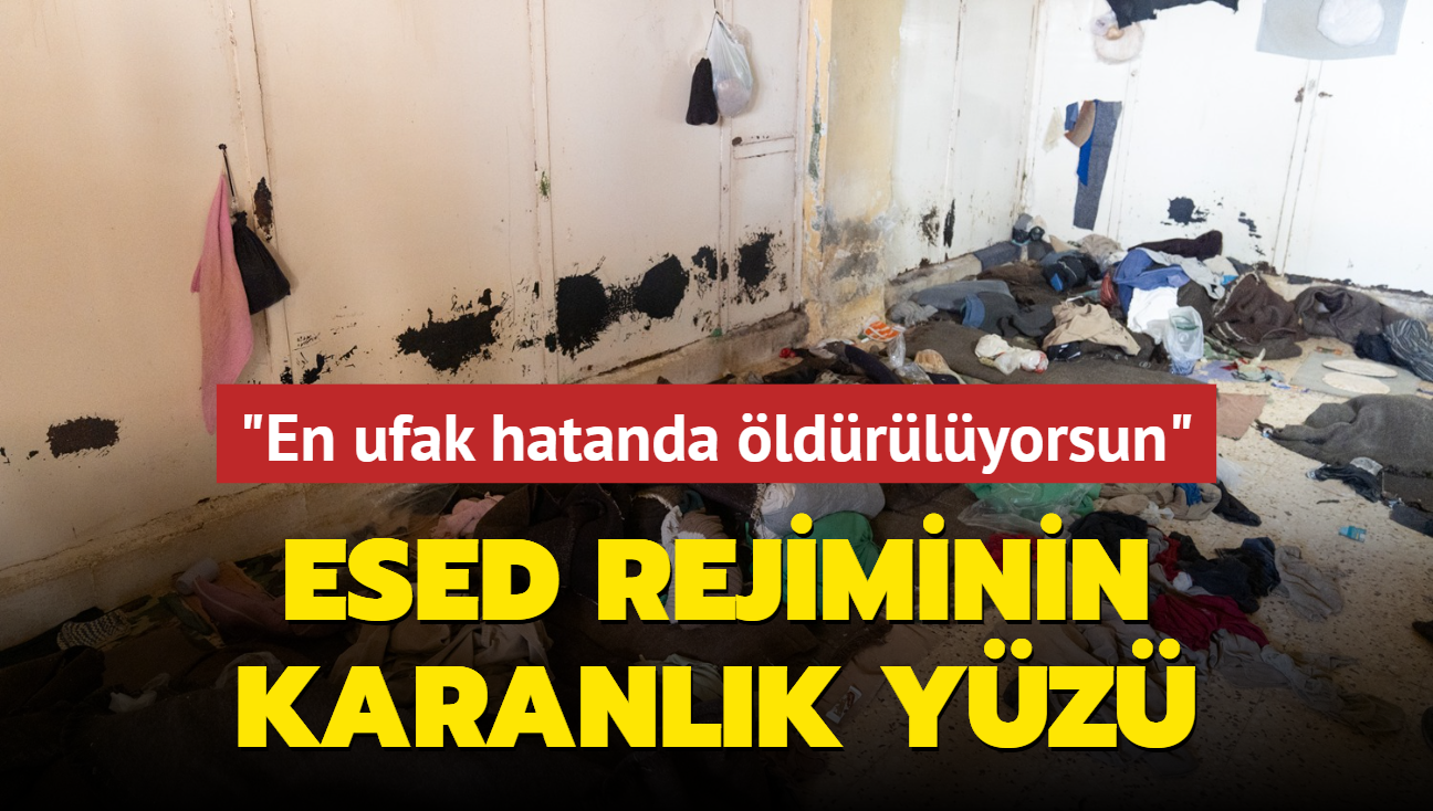 Esed rejiminin karanlk yz... "En ufak hatanda ldrlyorsun"