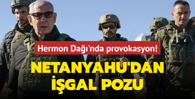 Hermon Da'nda provokasyon! Netanyahu'dan igal pozu