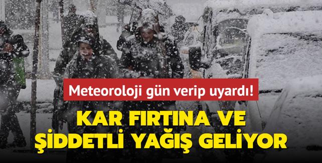 Meteoroloji gn verip uyard! Kar, frtna ve iddetli ya geliyor... 