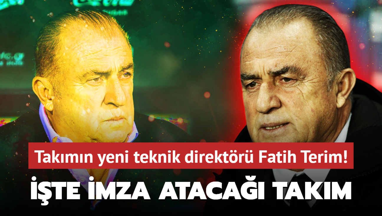 Yln imzas! Takmn yeni teknik direktr Fatih Terim: Resmen duyuruldu