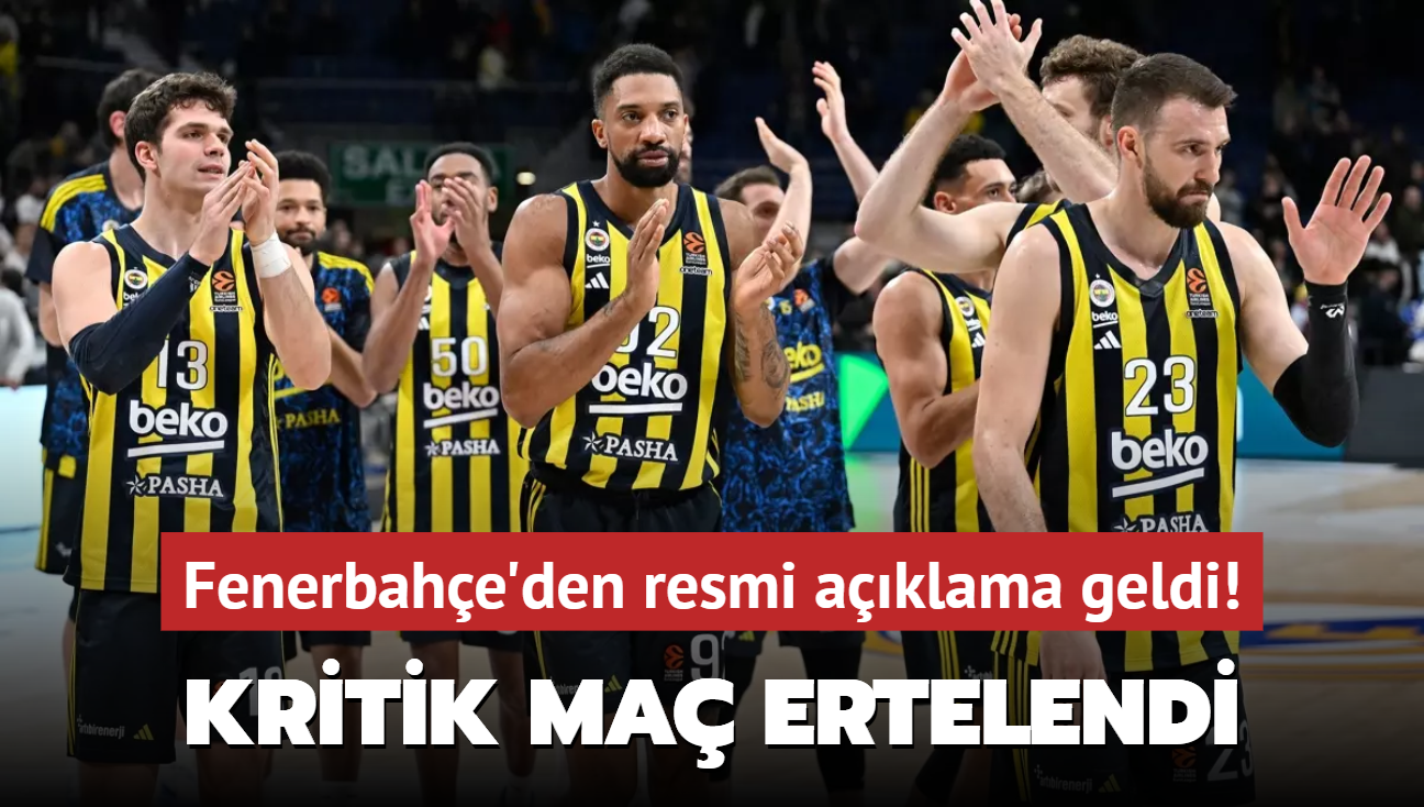 Fenerbahe'den resmi aklama geldi! Kritik ma ertelendi