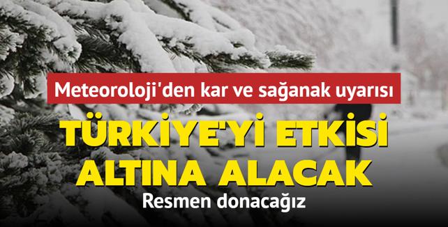 Meteoroloji'den il il kar ve saanak uyars... Resmen donacaz: Trkiye'yi etkisi altna alacak