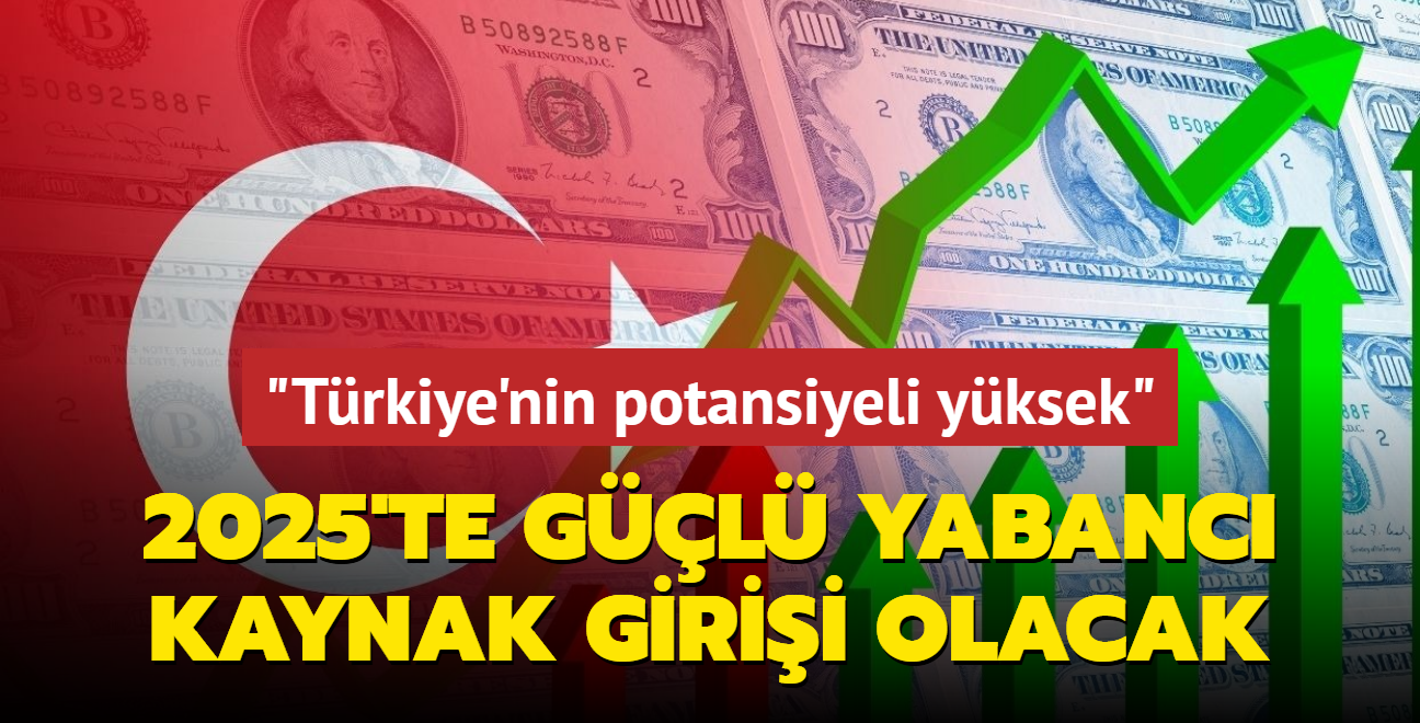 2025'te gl yabanc kaynak girii olacak