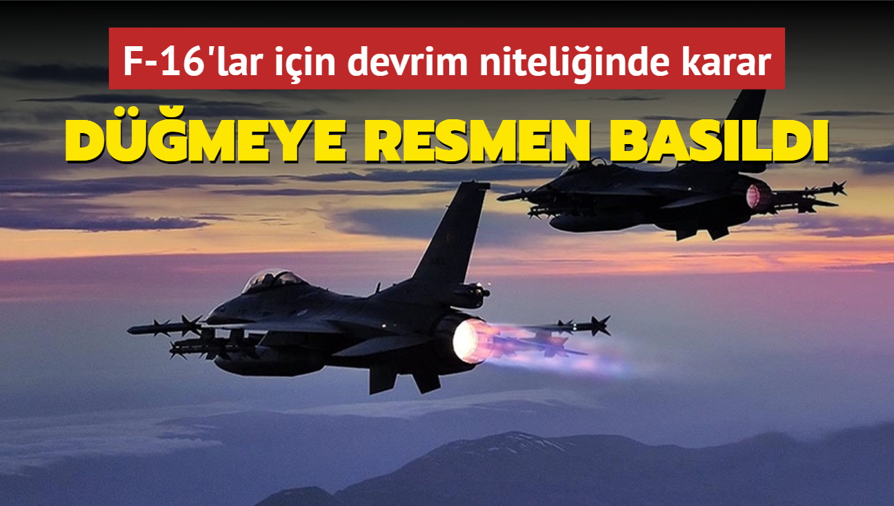 Dmeye resmen basld! F-16'lar iin devrim niteliinde karar