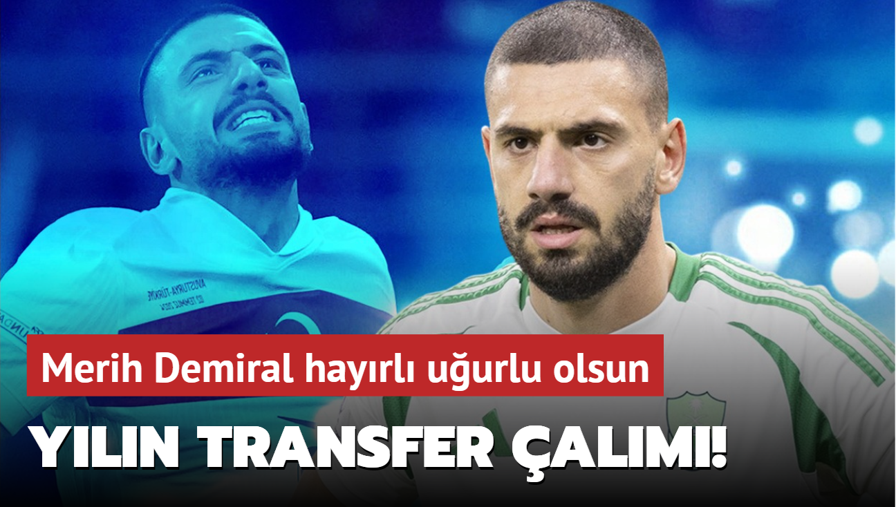 Sper Lig'de yln transfer alm! Merih Demiral hayrl uurlu olsun