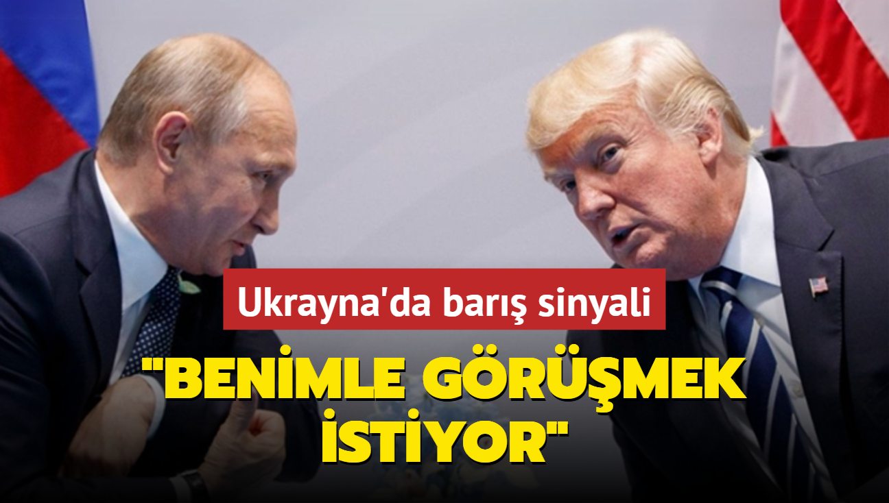 Trump'tan Ukrayna'da bar sinyali: Putin en ksa zamanda benimle grmek istiyor