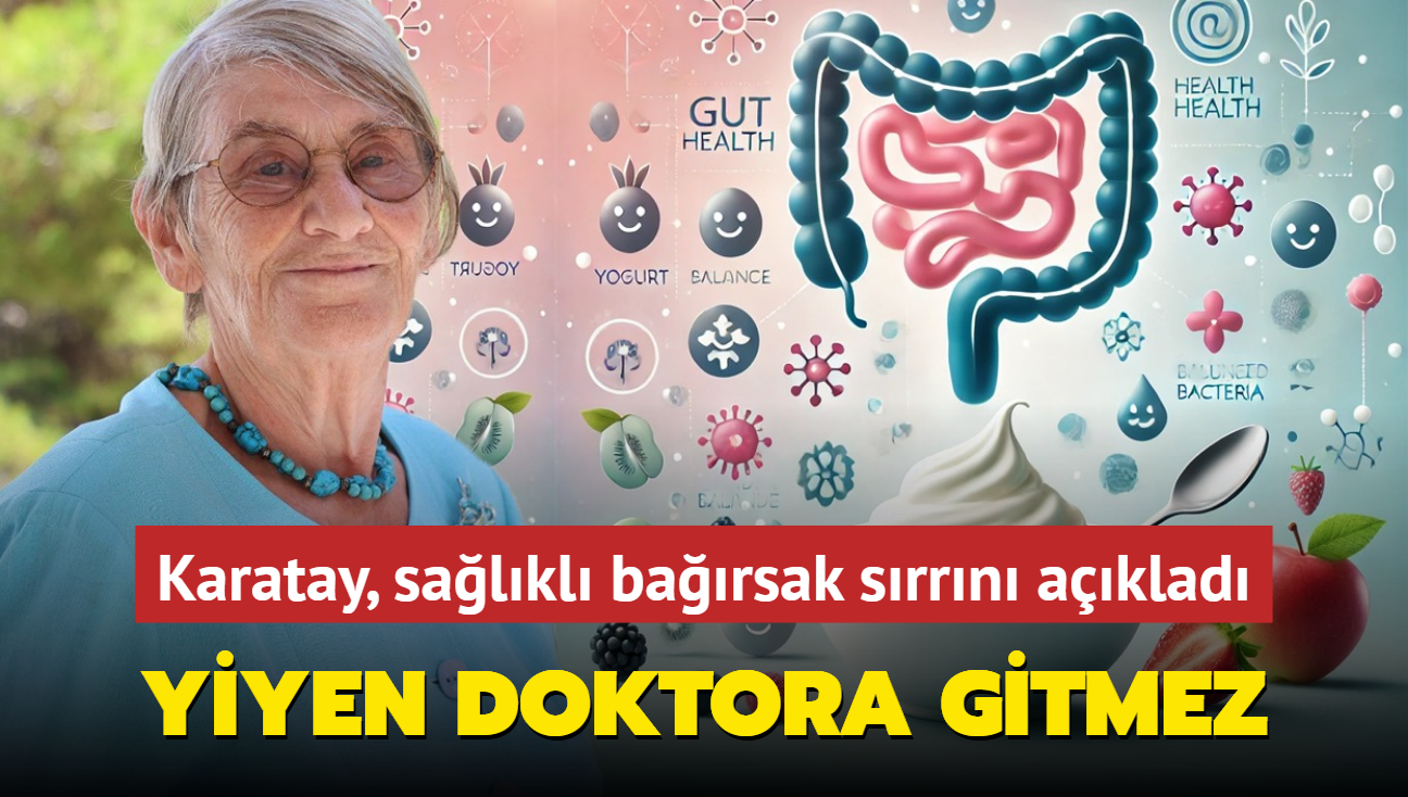 Yiyen doktora gitmez! Canan Karatay salkl barsak srrn aklad