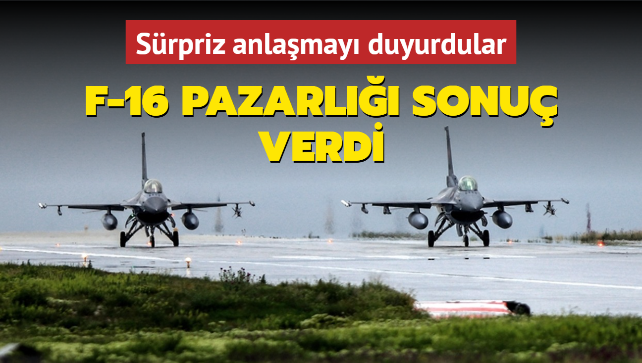 F-16 pazarl sonu verdi: Srpriz anlamay duyurdular