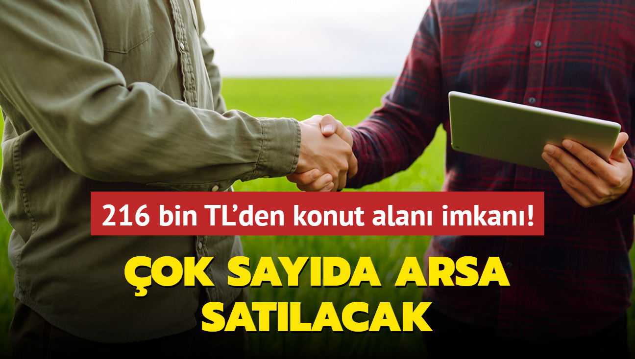 Milli Emlak resmen aklad: ok sayda arsa satlacak! 216 bin TL'den konut alan imkan...