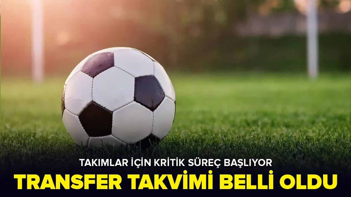 Transfer sezonu ne zaman alyor" Lig'de 2025 ara transfer dnemi takvimi belli oldu