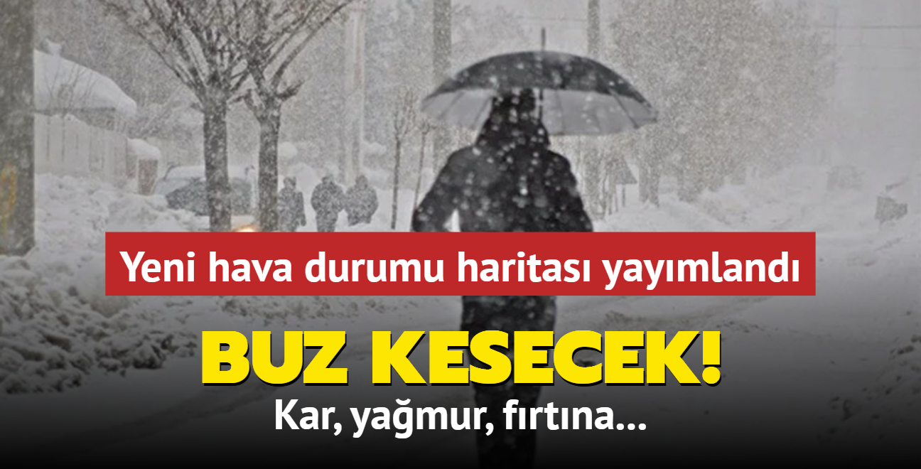 Meteoroloji yeni hava durumu haritas yaymlad: Frtna, kar ve yamur... Buz kesecek!