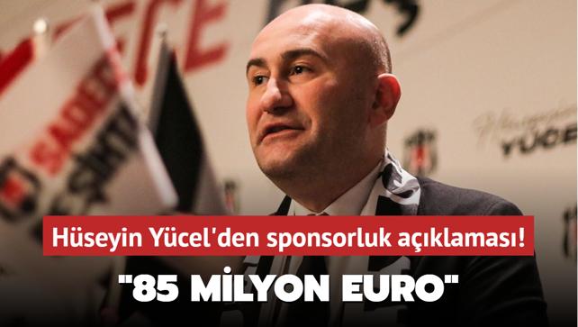 Hseyin Ycel'den sponsorluk aklamas! "85 milyon euro"