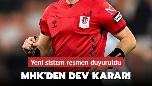 MHK'den dev karar! Yeni sistem resmen duyuruldu