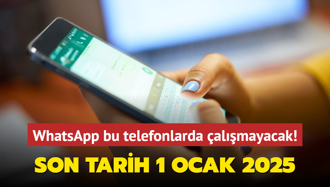 Resmen akland: 1 Ocak 2025 itibari ile WhatsApp bu telefonlarda almayacak! iPhone, Samsung...