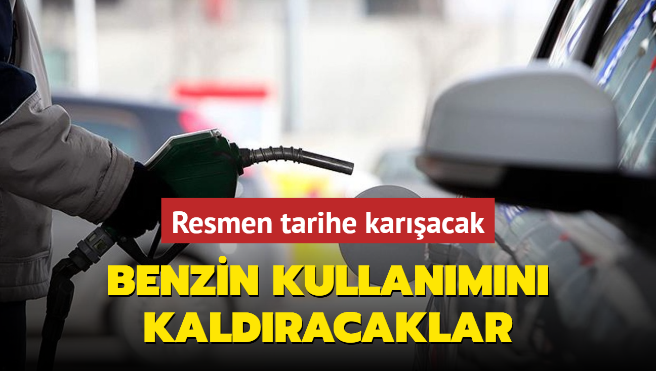 Resmen tarihe karacak: lkede benzin kullanlmayacak