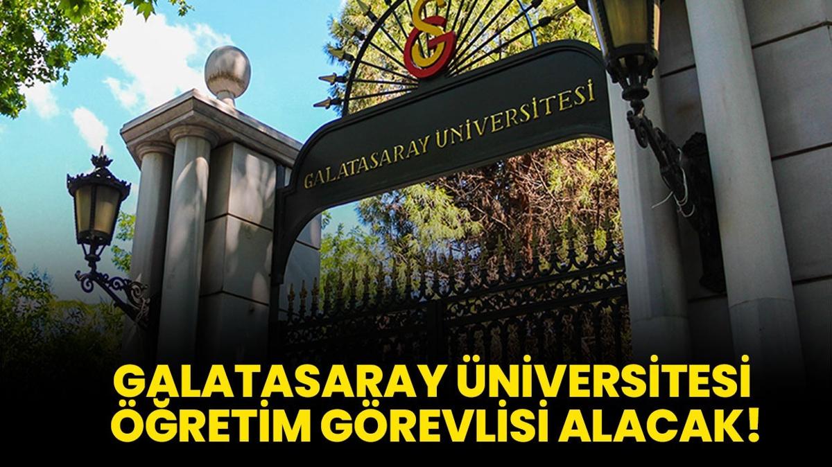 Galatasaray niversitesi retim Grevlisi alacak!