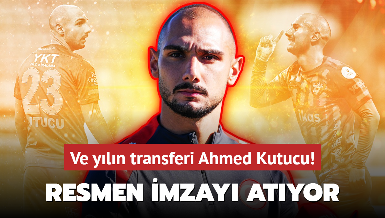 Yln transferi Ahmed Kutucu! Sper Lig devi ii bitirdi: Resmen imzay atyor