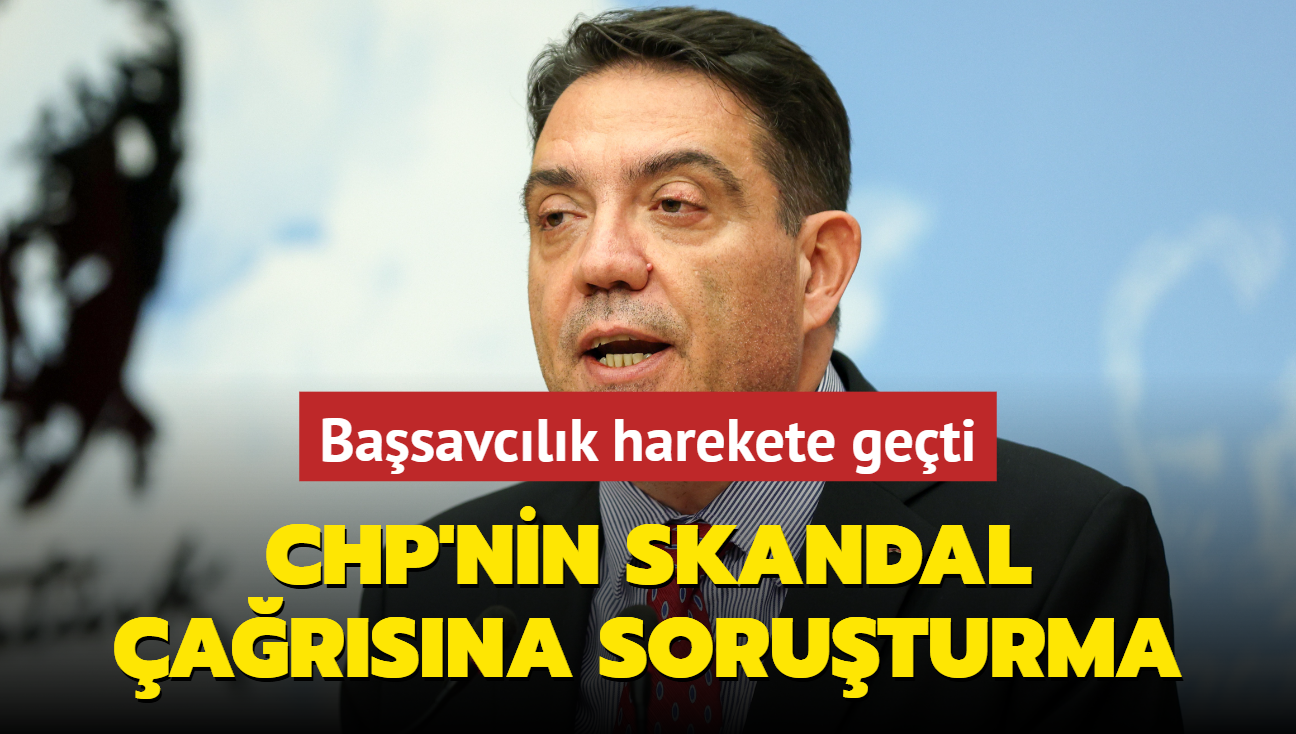 Basavclk harekete geti... CHP'nin skandal arsna soruturma