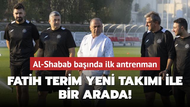 Fatih Terim yeni takm ile bir arada! Al-Shabab banda ilk antrenman