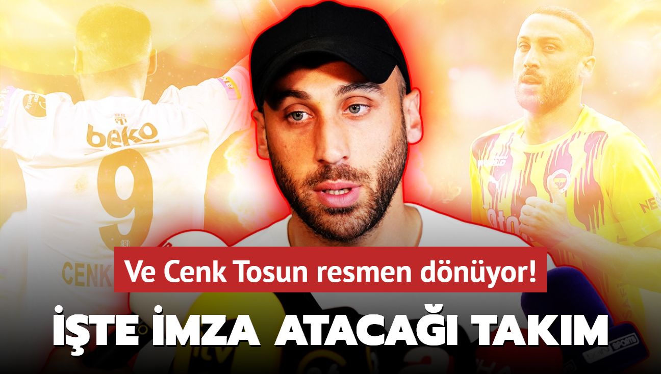 Ve Cenk Tosun resmen dnyor! Fenerbahe'ye veda ediyor: te imza ataca takm