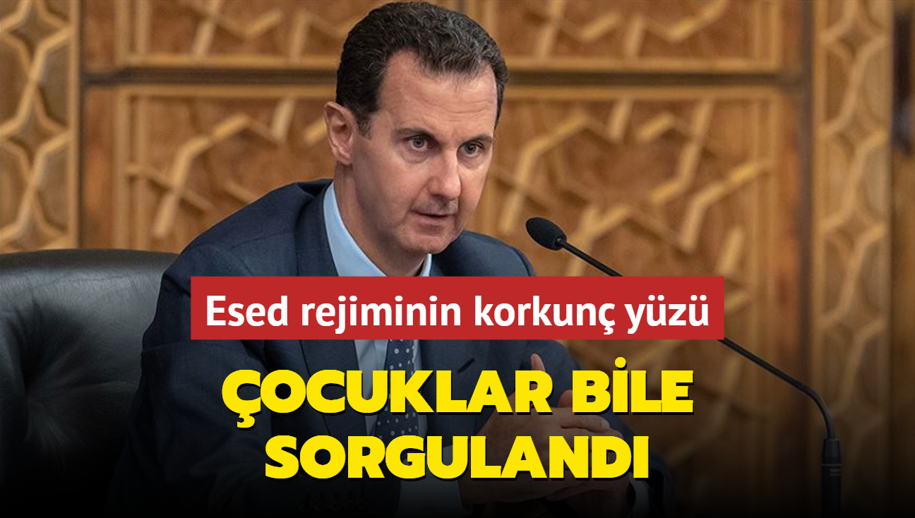 Esed rejiminin korkun yz: ocuklar bile sorguland