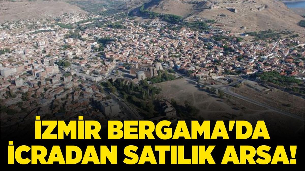 zmir Bergama'da 11.850 metrekare icradan satlk arsa!