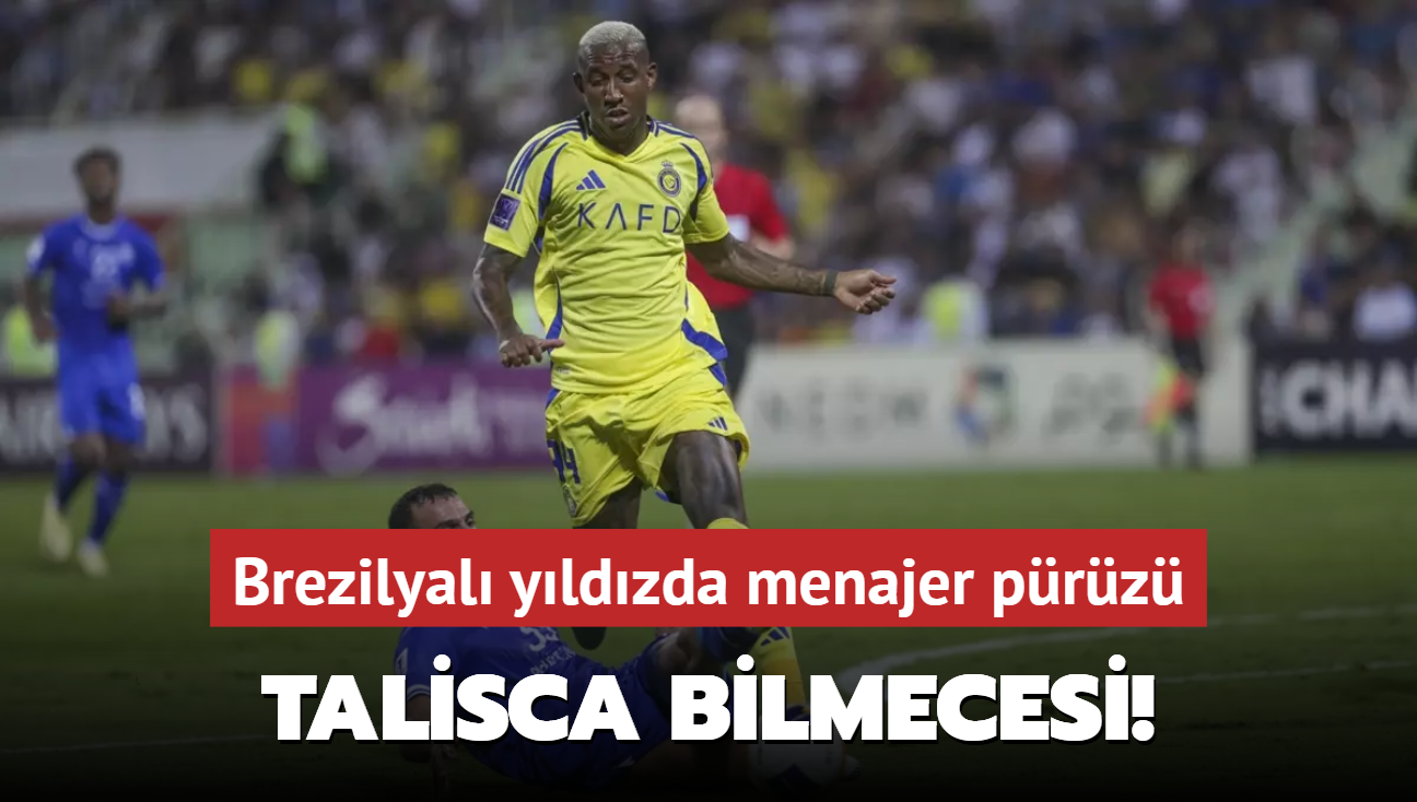 Talisca bilmecesi! Brezilyal yldzda menajer prz