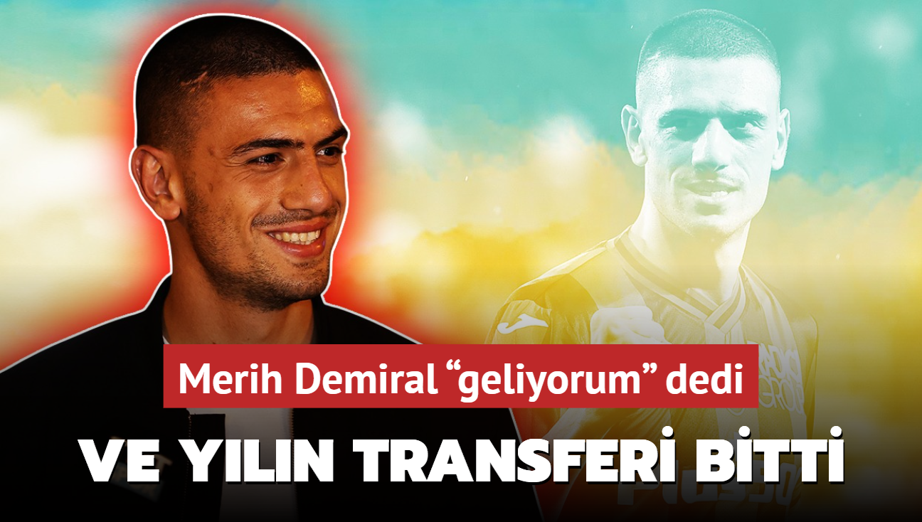 Sonunda! Merih Demiral geliyorum dedi: Sper Lig'de yln transferi