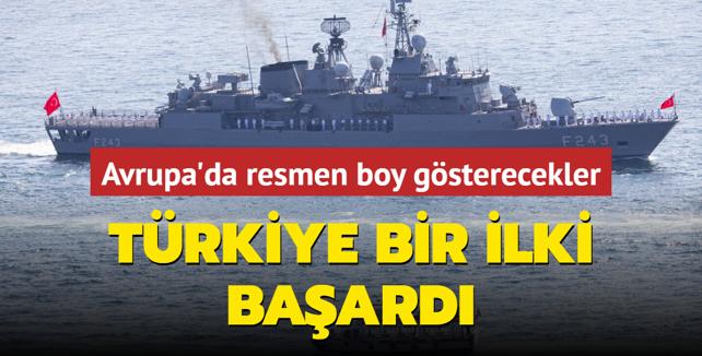 Trkiye bir ilki baard... Avrupa'da resmen boy gsterecekler