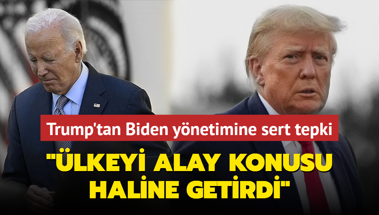 Trump'tan Biden ynetimine sert tepki... "lkeyi alay konusu haline getirdi"