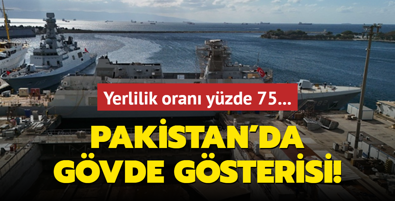 Yerlilik oran yzde 75... Pakistan'da gvde gsterisi!