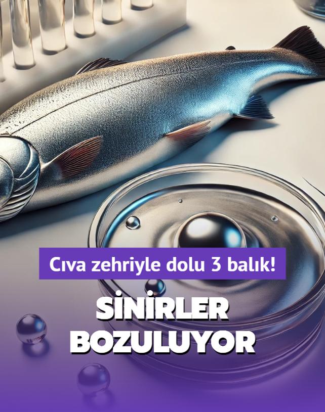 Cva zehriyle dolu 3 balk! Sinir sistemini mahvediyor, el srmeyin