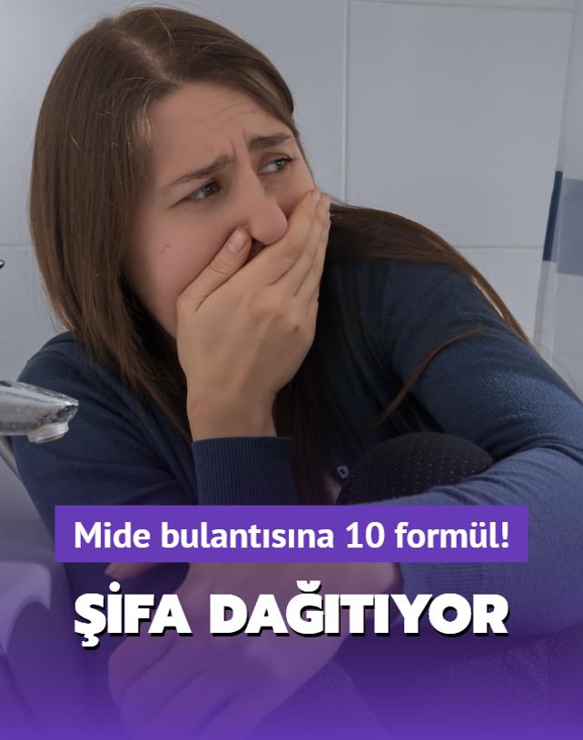 Mide bulantsna ifa 10 forml! Vcudu dipik gibi yapyor