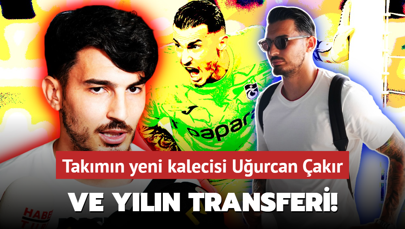 Ve yln transferi! Takmn yeni kalecisi Uurcan akr: Bitti bu i