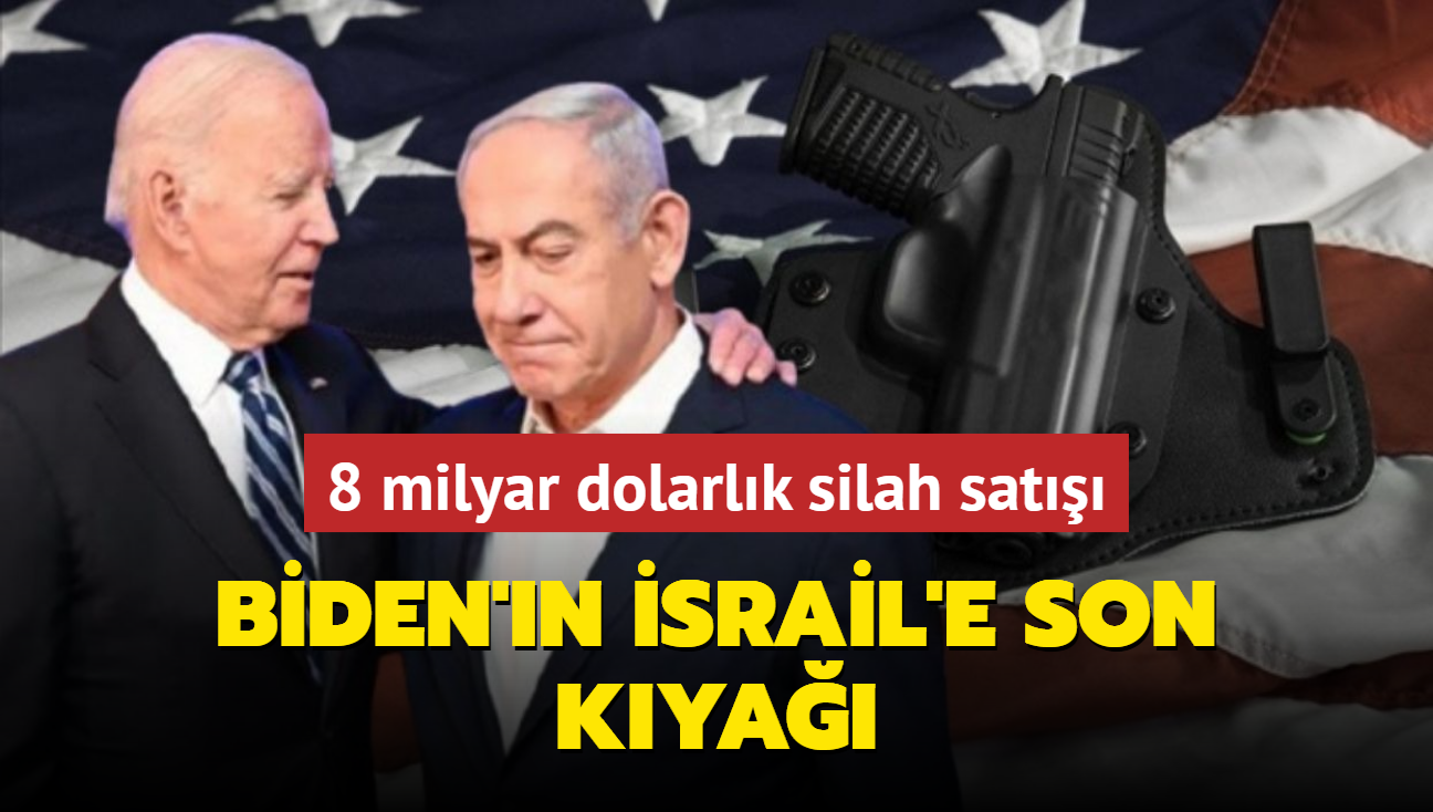 Biden'n srail'e son kya... 8 milyar dolarlk silah sat