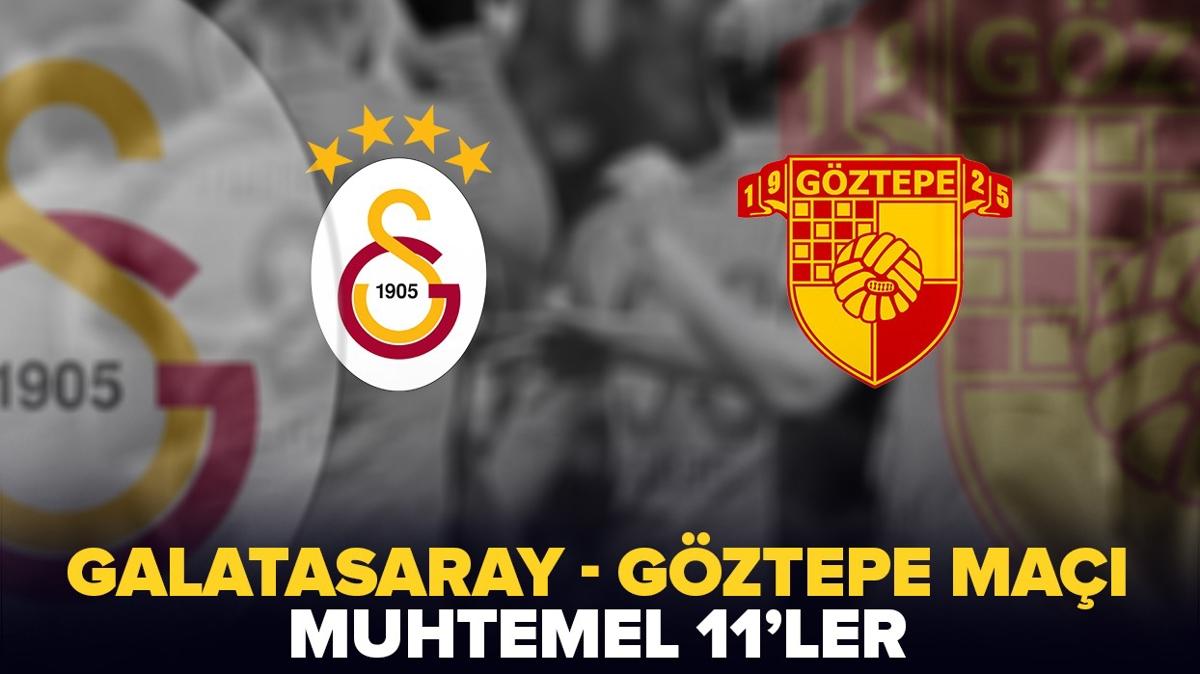 Galatasaray-Gztepe ma kadrosu belli oldu! Galatasaray-Gztepe muhtemel 11'ler