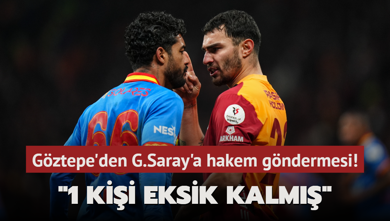 Gztepe'den Galatasaray'a hakem gndermesi! "1 kii eksik kalm"