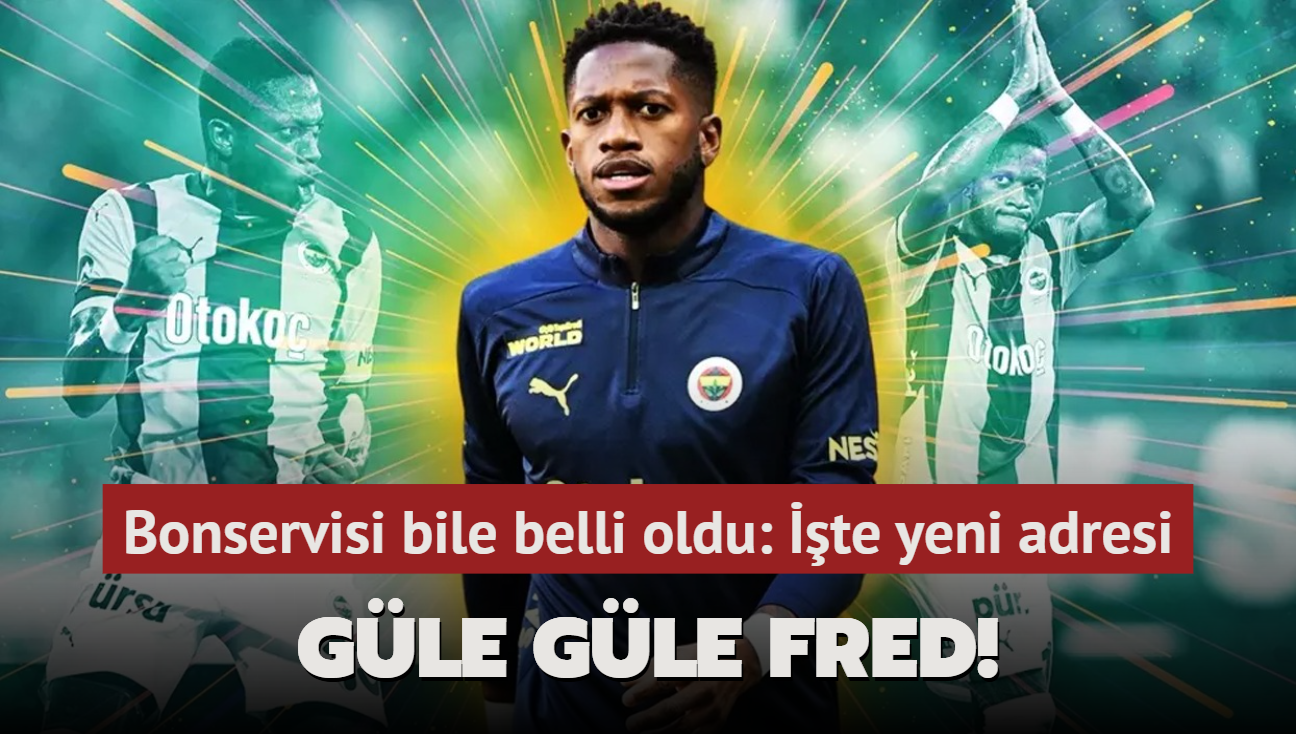 Gle gle Fred! Bonservisi bile belli oldu: Fenerbahe'de srpriz ayrlk