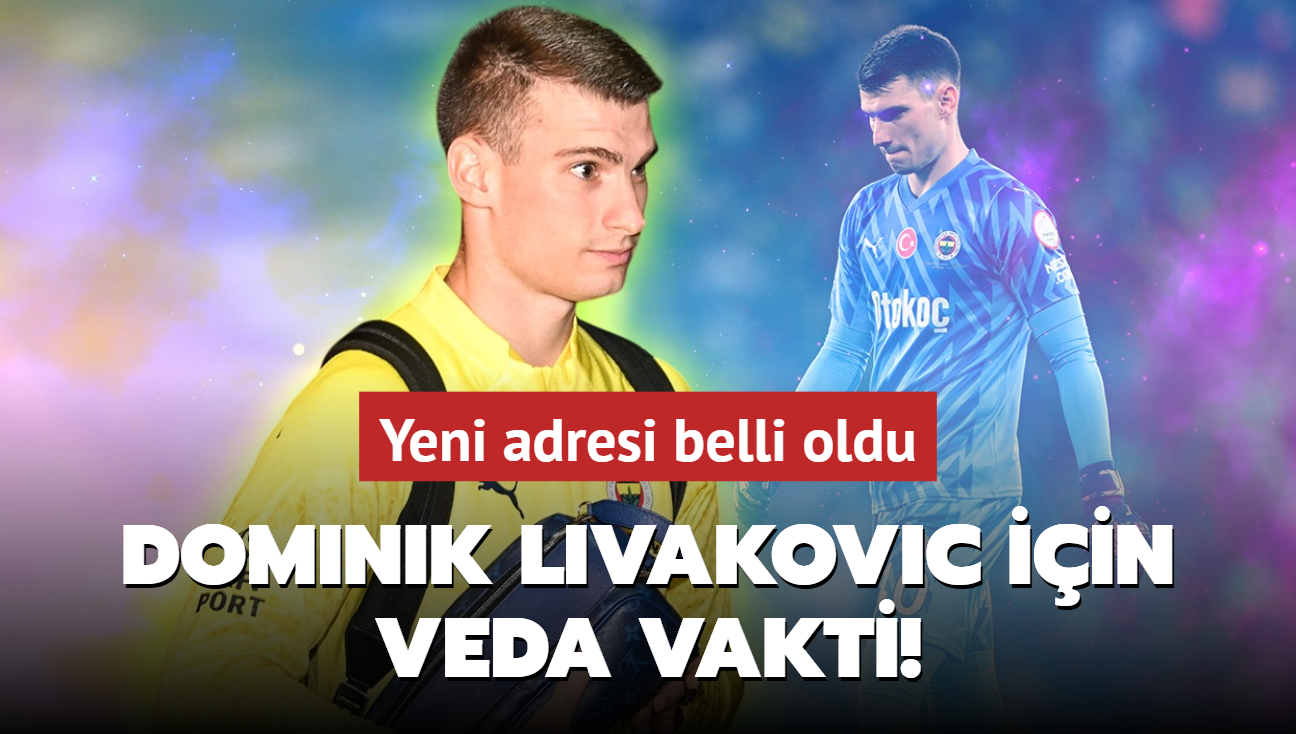 Dominik Livakovic iin veda vakti! Yeni adresi belli oldu