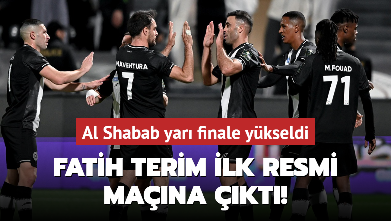 Fatih Terim ilk resmi mana kt! Al Shabab yar finale ykseldi